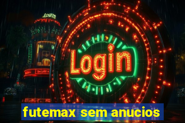 futemax sem anucios